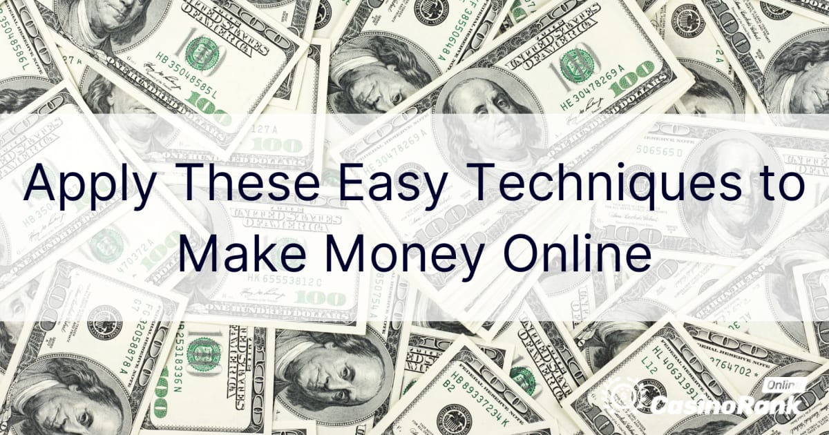Kasutage veebis raha teenimiseks neid lihtsaid vÃµtteid